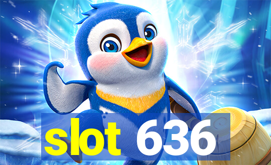 slot 636