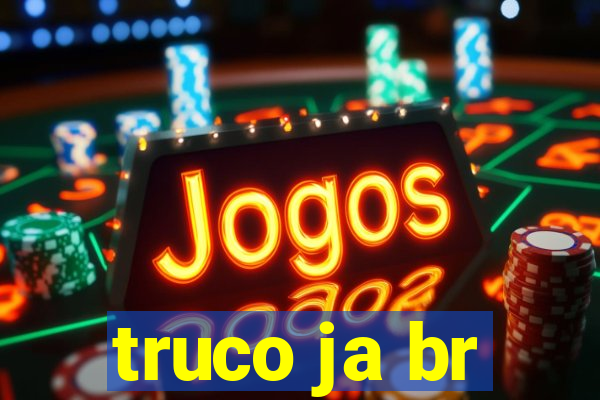 truco ja br