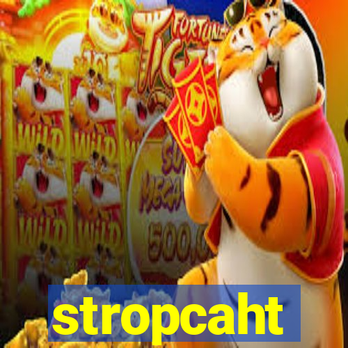 stropcaht