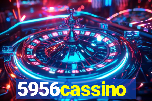 5956cassino