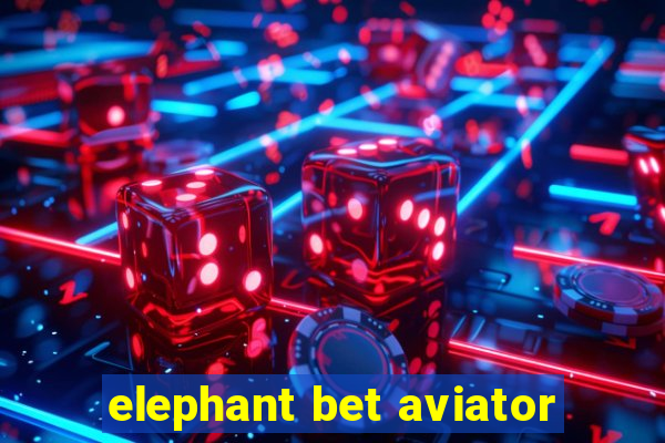 elephant bet aviator