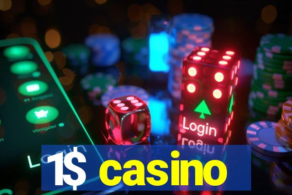 1$ casino