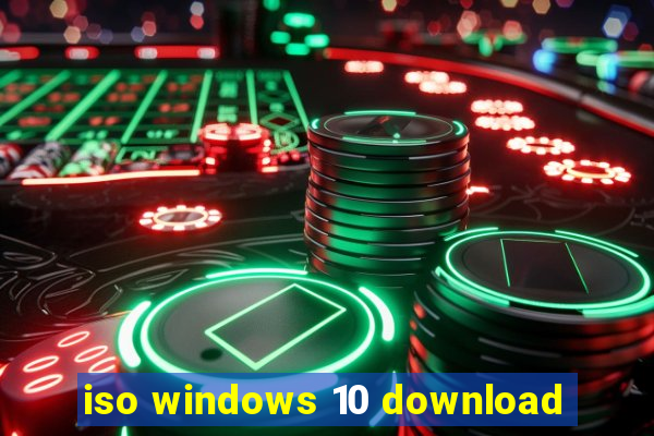 iso windows 10 download