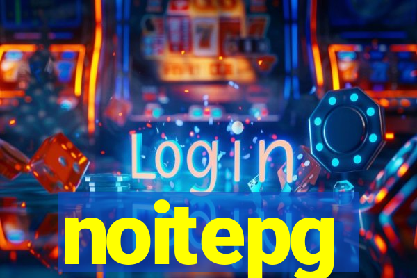 noitepg