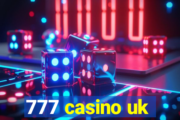 777 casino uk