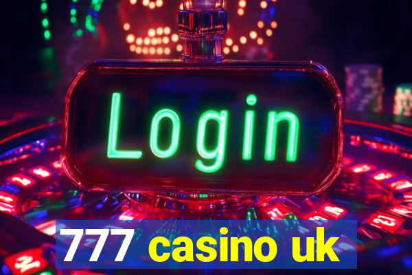 777 casino uk