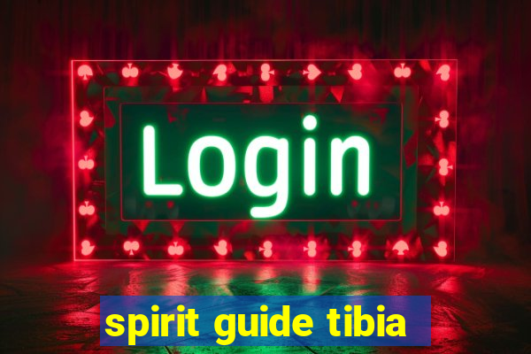 spirit guide tibia