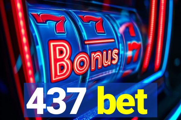 437 bet