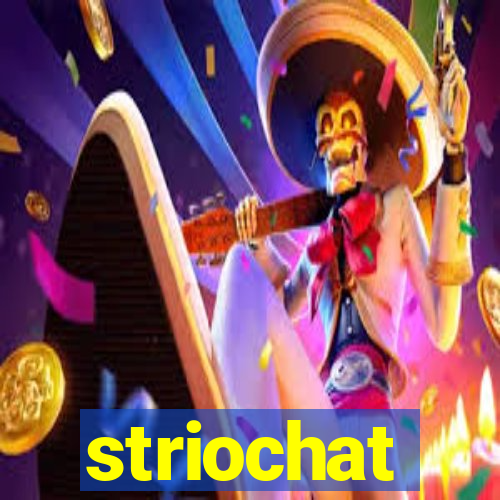 striochat