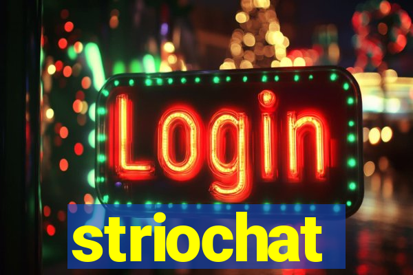 striochat