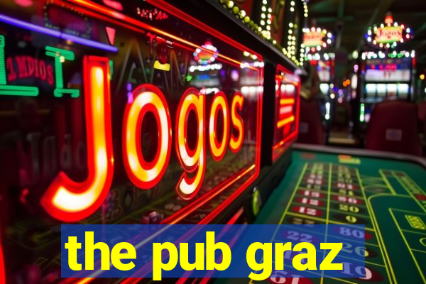 the pub graz