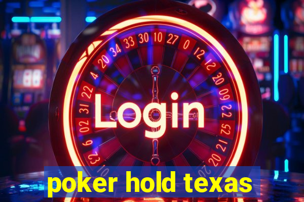 poker hold texas