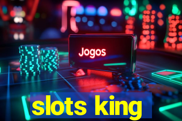 slots king