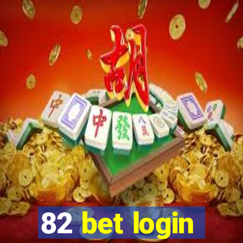 82 bet login