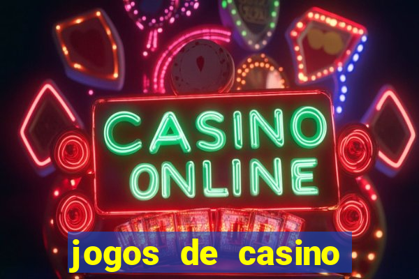 jogos de casino para ganhar dinheiro