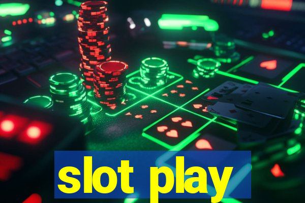 slot play