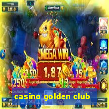 casino golden club