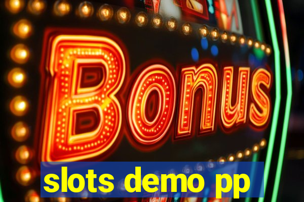 slots demo pp