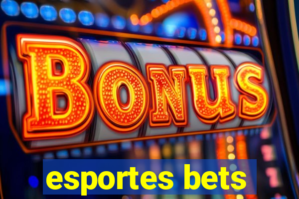 esportes bets