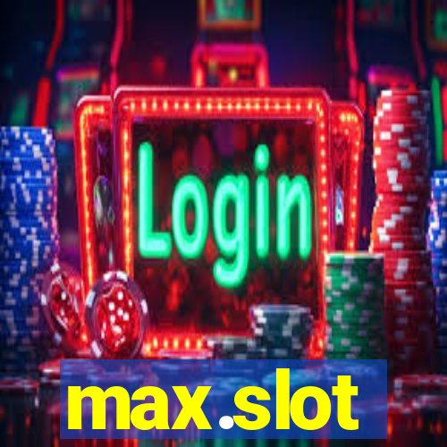 max.slot