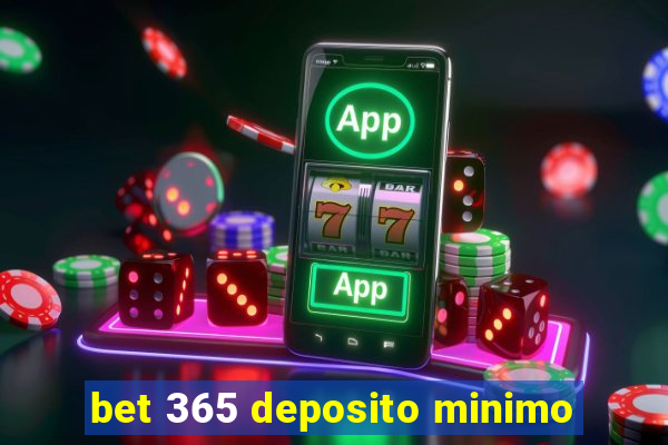 bet 365 deposito minimo