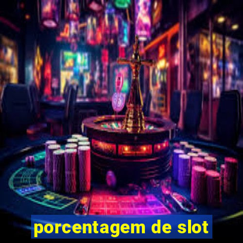 porcentagem de slot