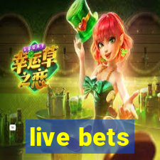 live bets