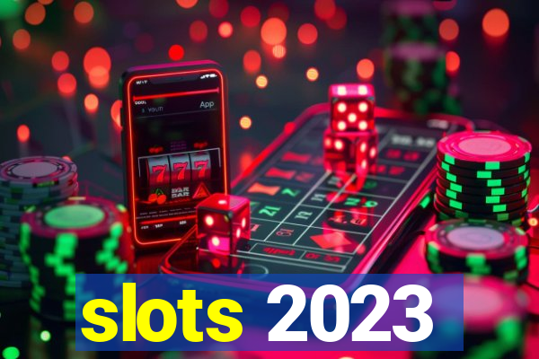 slots 2023