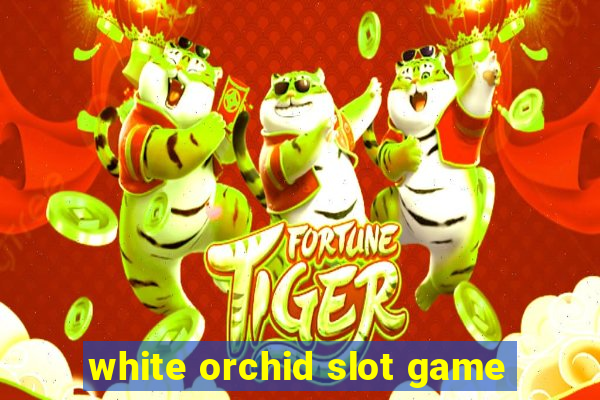 white orchid slot game