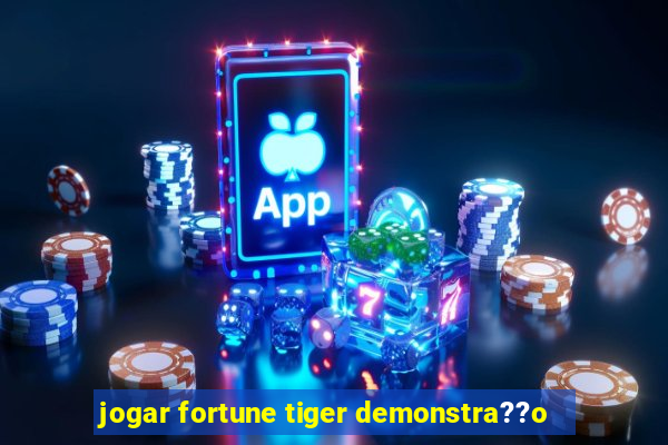 jogar fortune tiger demonstra??o