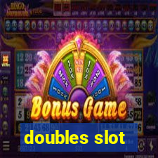 doubles slot