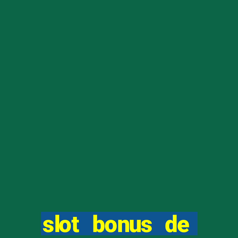 slot bonus de cadastro sem deposito