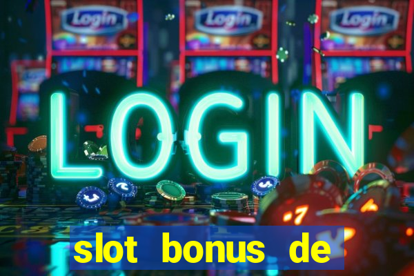 slot bonus de cadastro sem deposito