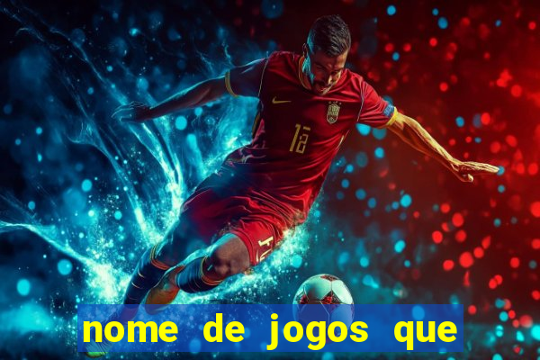 nome de jogos que ganha dinheiro de verdade