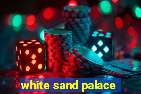 white sand palace