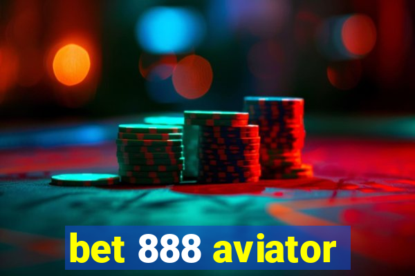 bet 888 aviator