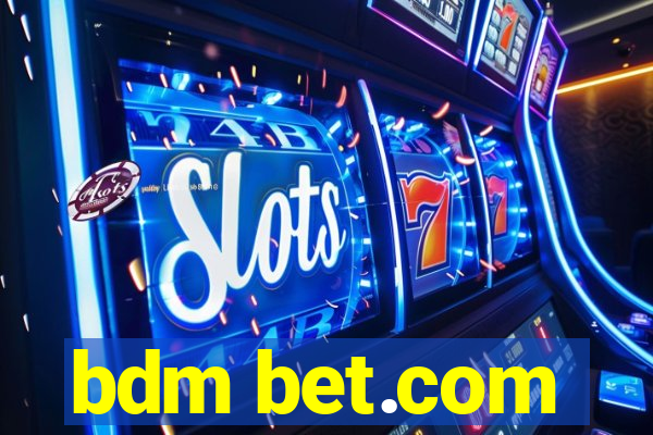 bdm bet.com