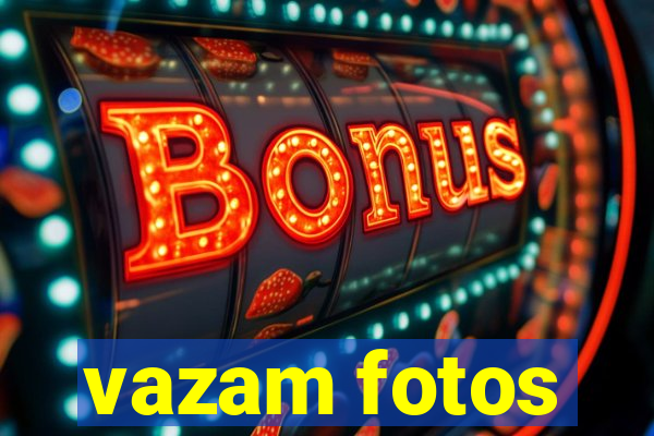 vazam fotos