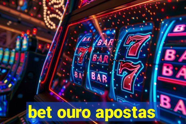 bet ouro apostas