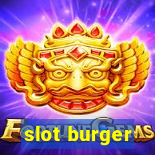 slot burger