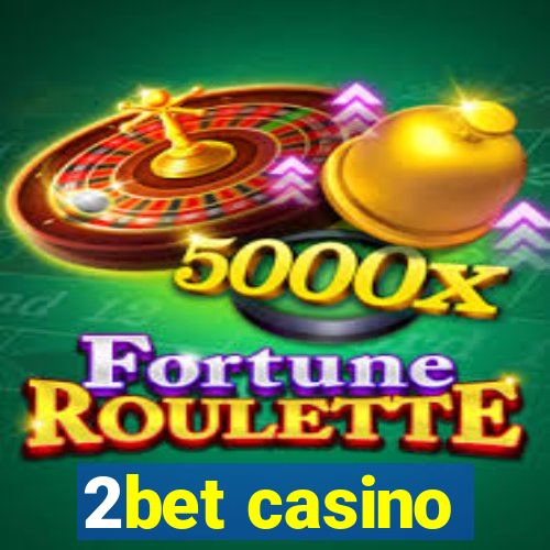 2bet casino