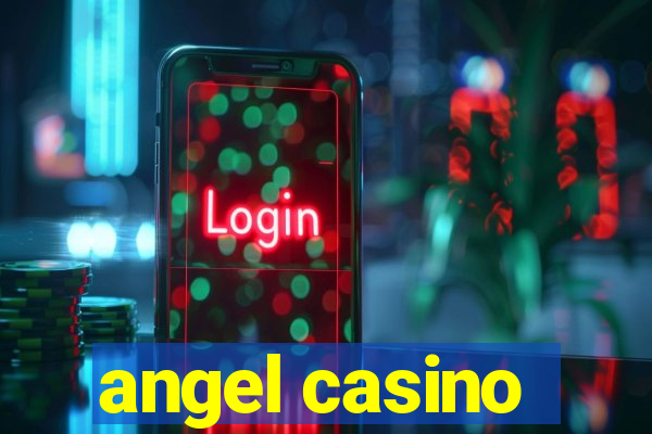 angel casino