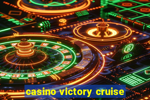 casino victory cruise