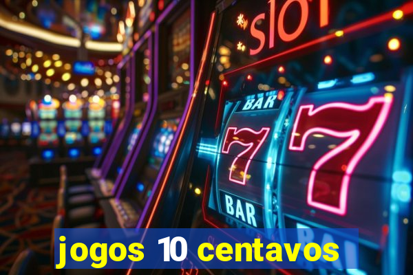 jogos 10 centavos