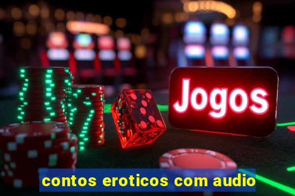 contos eroticos com audio