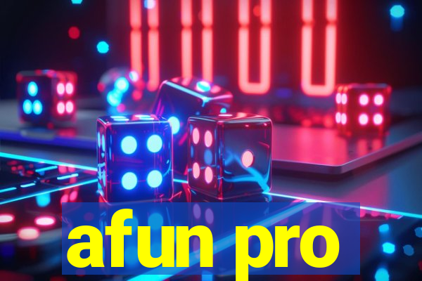 afun pro