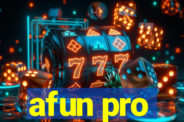 afun pro