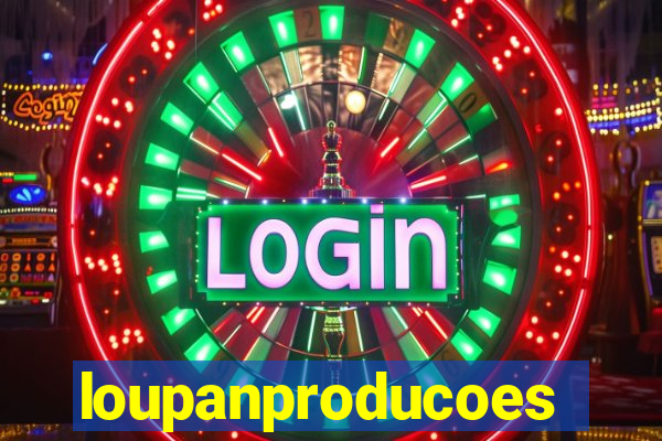 loupanproducoes