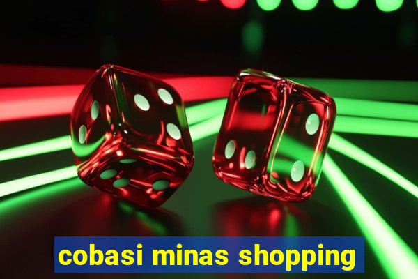 cobasi minas shopping