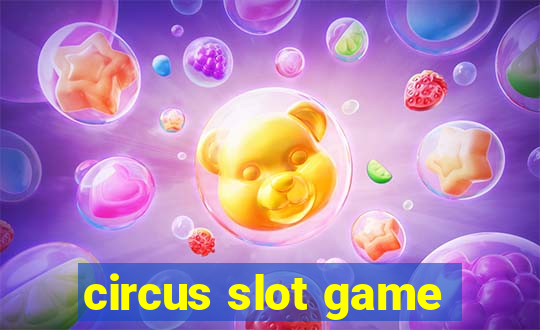 circus slot game